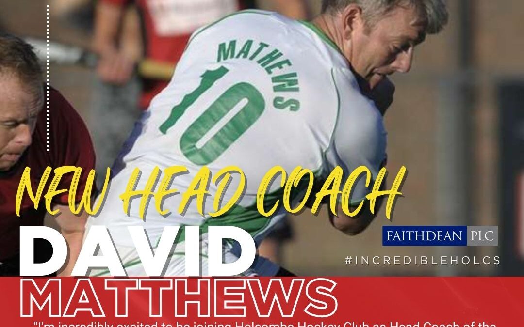 Holcombe Hockey Club confirm appointment of David Mathews as Women’s 1s Head Coach